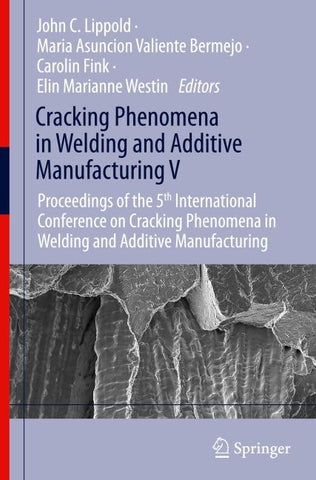 Cracking Phenomena in Welding and Additive Manufacturing V