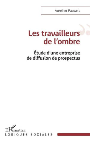 Les travailleurs de l'ombre