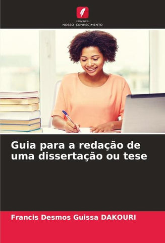 Guia para a redação de uma dissertação ou tese