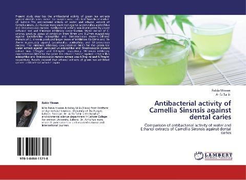 Antibacterial activity of Camellia Sinsnsis  against dental caries