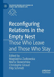 Reconfiguring Relations in the Empty Nest