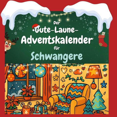 Der Gute-Laune-Adventskalender für Schwangere