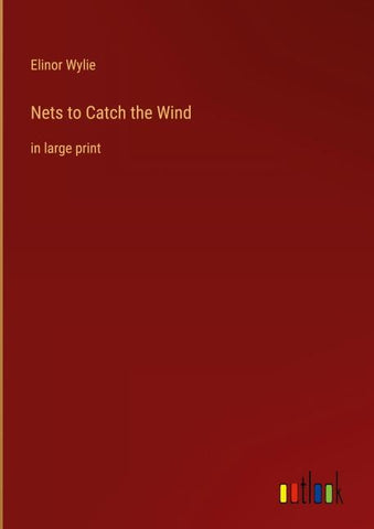 Nets to Catch the Wind