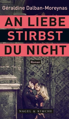 An Liebe stirbst du nicht