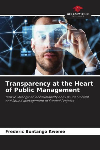 Transparency at the Heart of Public Management
