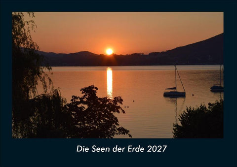Die Seen der Erde 2027 Fotokalender DIN A4