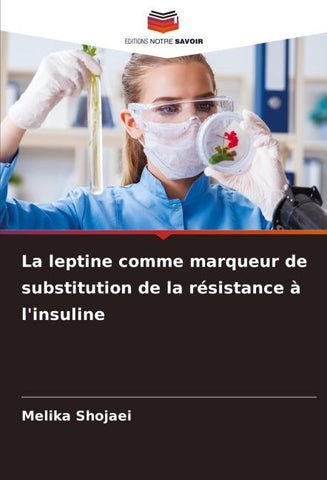 La leptine comme marqueur de substitution de la résistance à l'insuline