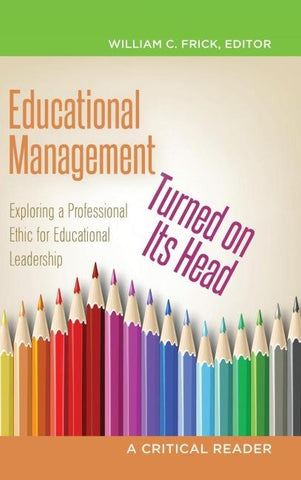Educational Management Turned on Its Head