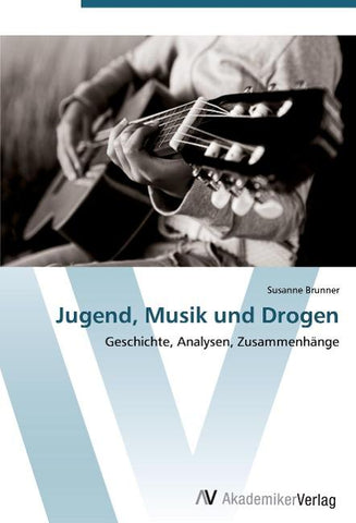 Jugend, Musik und Drogen
