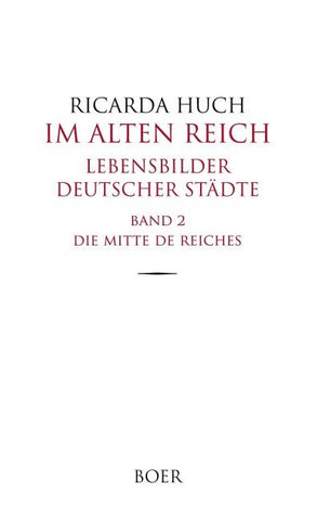 Im Alten Reich - Lebensbilder deutscher Städte, Band 2
