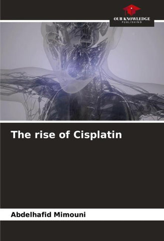 The rise of Cisplatin