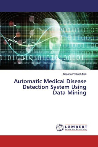 Automatic Medical Disease Detection System Using Data Mining