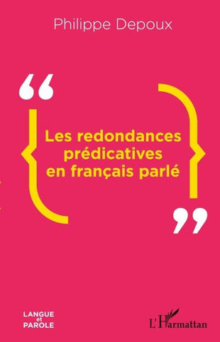Les redondances prédicatives en français parlé