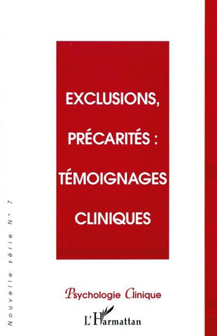 EXCLUSIONS, PRÉCARITÉS : TÉMOIGNAGES CLINIQUES