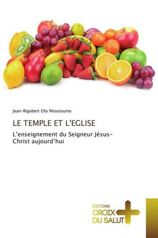 LE TEMPLE ET L'EGLISE