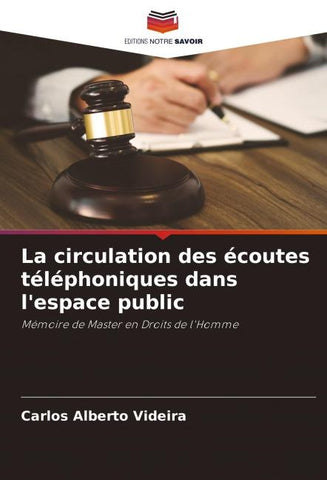 La circulation des écoutes téléphoniques dans l'espace public