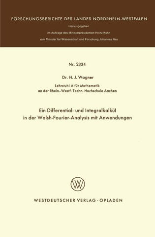 Ein Differential- und Integralkalkül in der Walsh-Fourier-Analysis mit Anwendungen