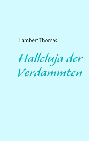 Halleluja der Verdammten