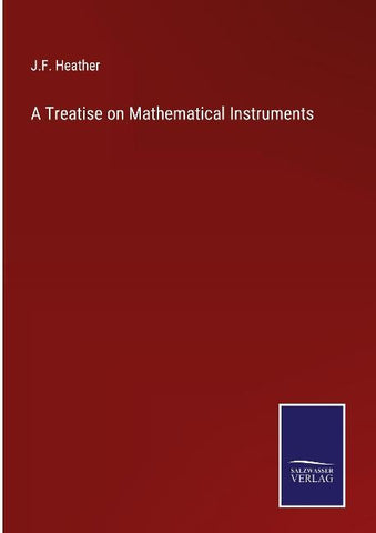 A Treatise on Mathematical Instruments