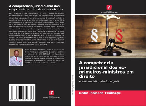 A competência jurisdicional dos ex-primeiros-ministros em direito