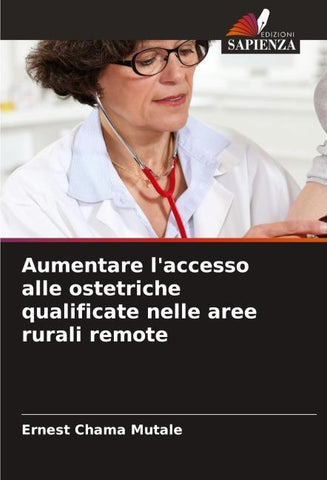 Aumentare l'accesso alle ostetriche qualificate nelle aree rurali remote