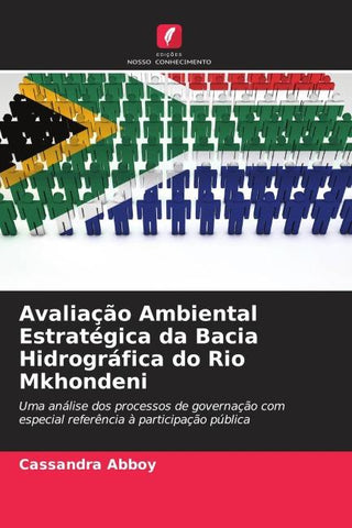 Avaliação Ambiental Estratégica da Bacia Hidrográfica do Rio Mkhondeni