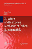 Structure and Multiscale Mechanics of Carbon Nanomaterials
