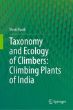 Taxonomy and Ecology of Climbers: Climbing Plants of India