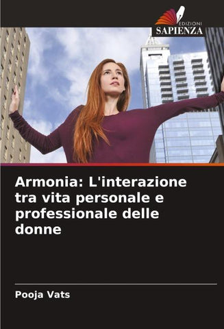 Armonia: L'interazione tra vita personale e professionale delle donne
