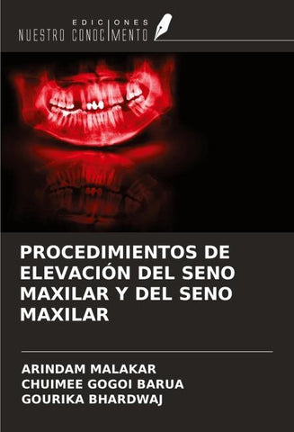 PROCEDIMIENTOS DE ELEVACIÓN DEL SENO MAXILAR Y DEL SENO MAXILAR