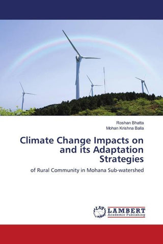Climate Change Impacts on and its Adaptation Strategies