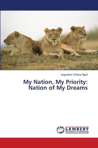 My Nation, My Priority: Nation of My Dreams