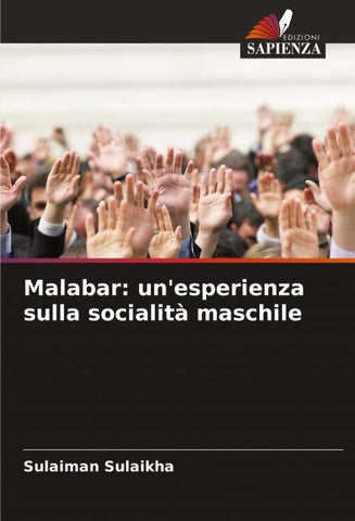 Malabar: un'esperienza sulla socialità maschile