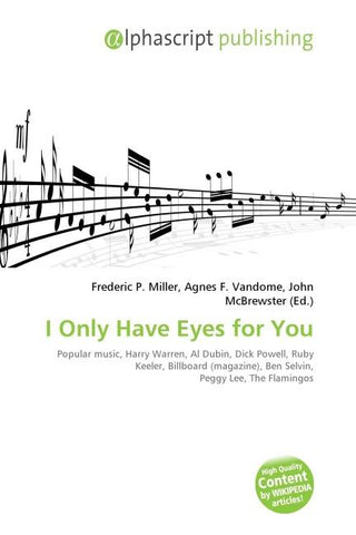 I Only Have Eyes for You