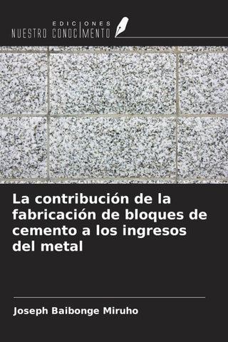 La contribución de la fabricación de bloques de cemento a los ingresos del metal