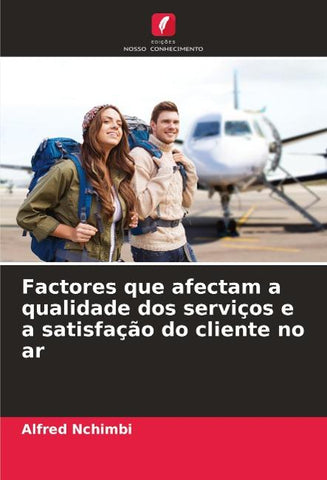 Factores que afectam a qualidade dos serviços e a satisfação do cliente no ar