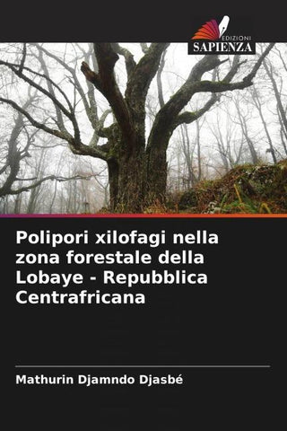 Polipori xilofagi nella zona forestale della Lobaye - Repubblica Centrafricana