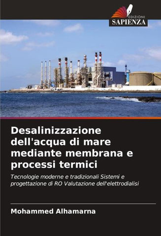 Desalinizzazione dell'acqua di mare mediante membrana e processi termici