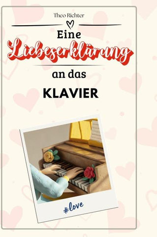 Eine Liebeserklärung an das Klavier
