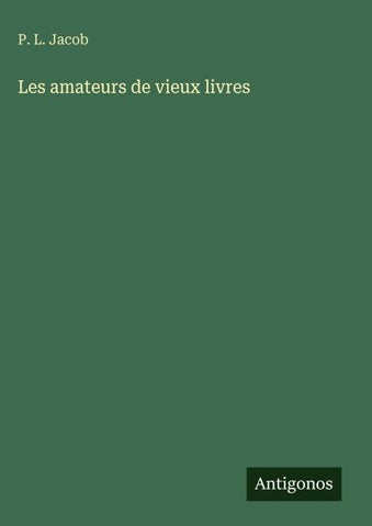 Les amateurs de vieux livres