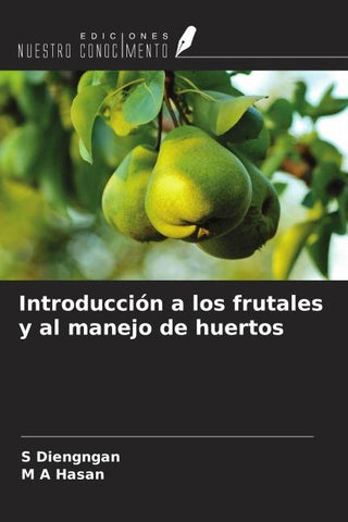 Introducción a los frutales y al manejo de huertos