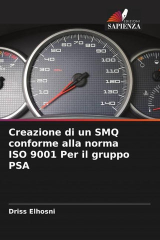 Creazione di un SMQ conforme alla norma ISO 9001 Per il gruppo PSA