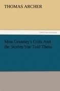 Miss Grantley's Girls And the Stories She Told Them