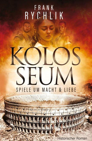 Kolosseum - Spiele um Macht und Liebe