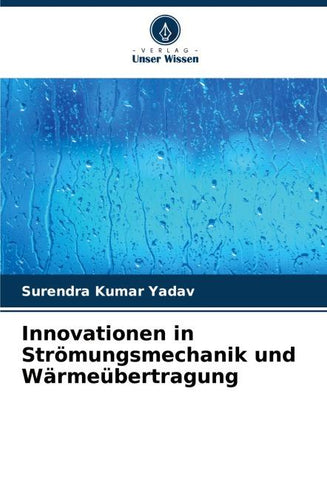 Innovationen in Strömungsmechanik und Wärmeübertragung