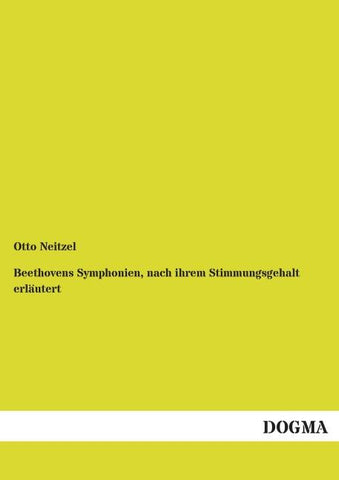Beethovens Symphonien, nach ihrem Stimmungsgehalt erläutert