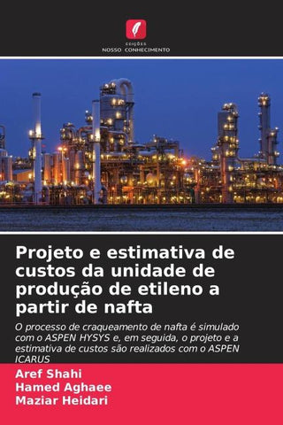 Projeto e estimativa de custos da unidade de produção de etileno a partir de nafta