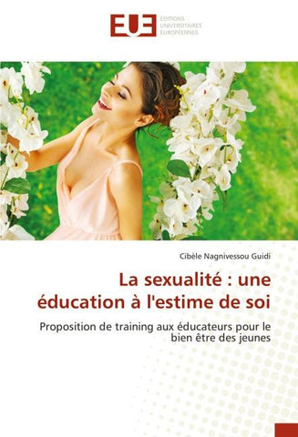 La sexualité : une éducation à l'estime de soi