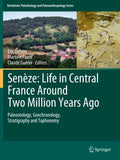 Senèze: Life in Central France Around Two Million Years Ago