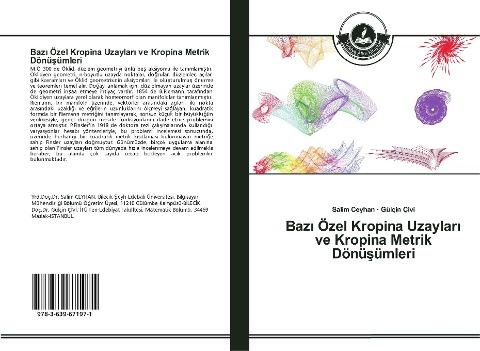 Baz¿ Özel Kropina Uzaylar¿ ve Kropina Metrik Dönü¿ümleri